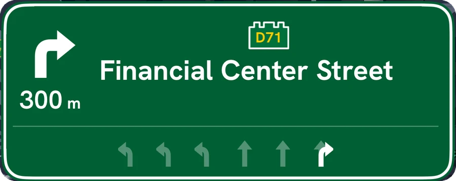 Lane sign: Financial Center Street in 300 m, with an arrow for each lane